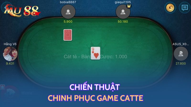 Chiến thuật chinh phục game catte